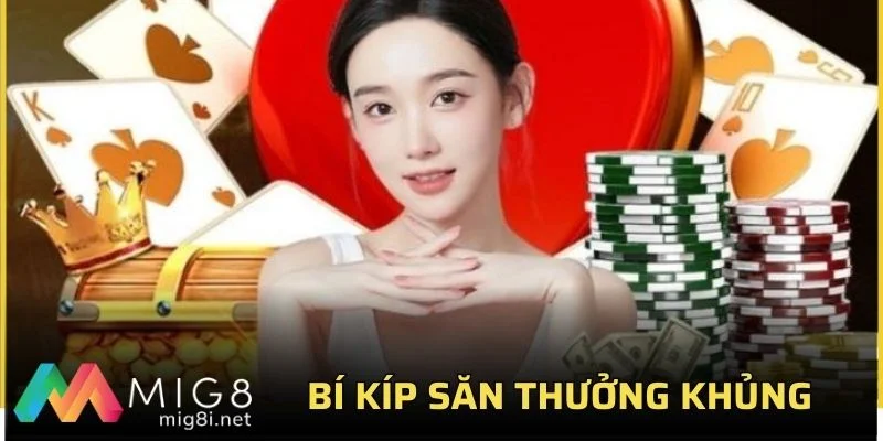 Bí kíp nhận thưởng dễ dàng hơn