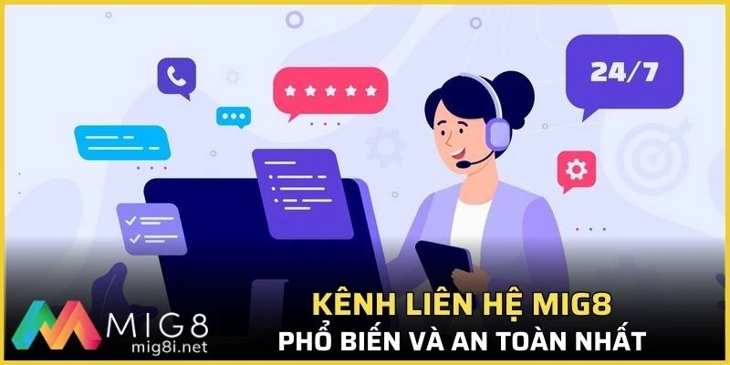 Kênh liên hệ Mig8 phổ biến và an toàn nhất