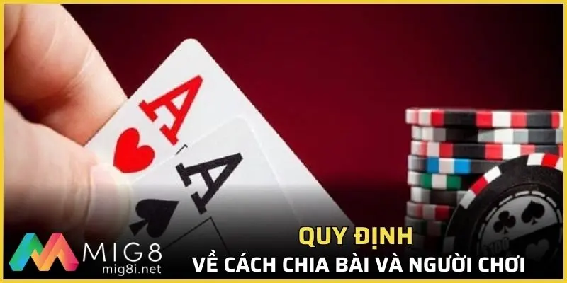 Xi Dách Là Gì - Bí Quyết Và Chiến Thuật Dành Điểm Dễ Dàng 2 Quy định về chia bài trong xi dach là gì